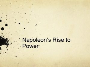 Napoleons Rise to Power French Revolution France needs