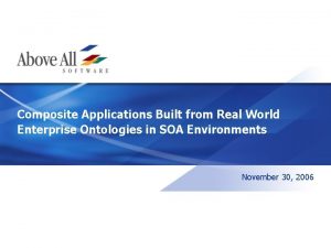 Composite Applications Built from Real World Enterprise Ontologies