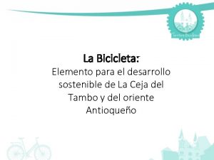 La Bicicleta Elemento para el desarrollo sostenible de