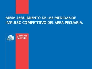 MESA SEGUIMIENTO DE LAS MEDIDAS DE IMPULSO COMPETITIVO