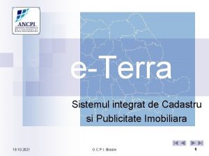 eTerra Sistemul integrat de Cadastru si Publicitate Imobiliara