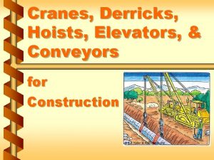 Cranes Derricks Hoists Elevators Conveyors for Construction Manufacturers