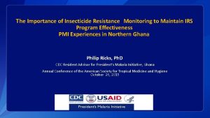 The Importance of Insecticide Resistance Monitoring to Maintain