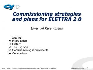 Commissioning strategies and plans for ELETTRA 2 0