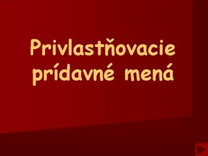 Privlastovacie prdavn men Privlastni predmety osobm Njdi a