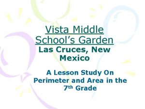 Vista Middle Schools Garden Las Cruces New Mexico