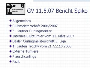 GV 11 5 07 Bericht Spiko Allgemeines Clubmeisterschaft