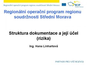 Regionln operan program regionu soudrnosti Stedn Morava Struktura