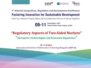 Regulatory Aspects of TwoSided Markets Disruptive Technologies and