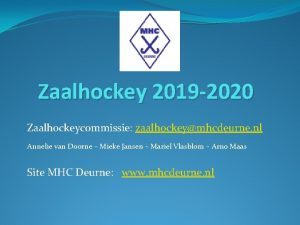 Zaalhockey 2019 2020 Zaalhockeycommissie zaalhockeymhcdeurne nl Annelie van