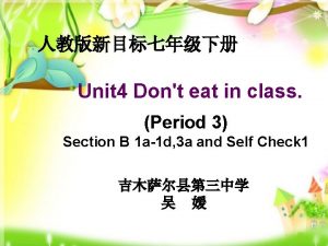 Unit 4 Dont eat in class Period 3