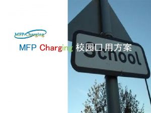 MFP Charging How to manager MFP Charging MFP