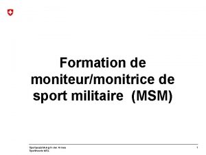 Formation de moniteurmonitrice de sport militaire MSM Sportausbildung