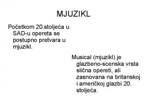 MJUZIKL Poetkom 20 stoljea u SADu opereta se