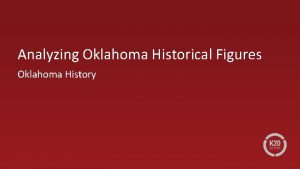 Analyzing Oklahoma Historical Figures Oklahoma History Essential Question