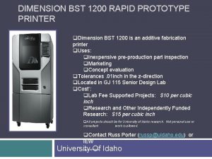 DIMENSION BST 1200 RAPID PROTOTYPE PRINTER q Dimension