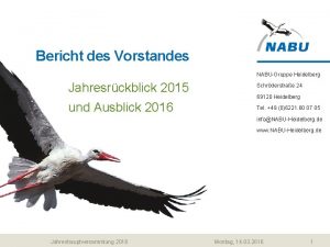 Bericht des Vorstandes NABUGruppe Heidelberg Jahresrckblick 2015 Schrderstrae