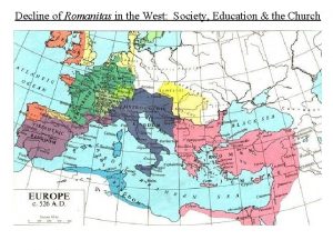 Decline of Romanitas in the West Society Education