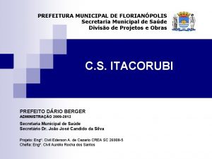 PREFEITURA MUNICIPAL DE FLORIANPOLIS Secretaria Municipal de Sade