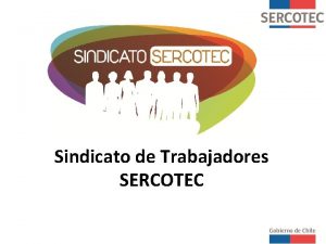 Sindicato de Trabajadores SERCOTEC Agenda Comits de Desarrollo