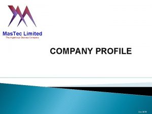 Mas Tec Limited The Ingenious Devices Company COMPANY