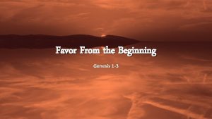 Favor From the Beginning Genesis 1 3 Favor