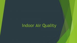 Indoor Air Quality SUSTAINABLE JERSEY FOR SCHOOLS Sustainable