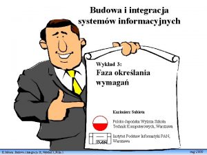 Budowa i integracja systemw informacyjnych Wykad 3 Faza