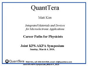 Quant Tera Matt Kim Integrated Materials and Devices