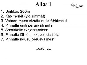 Allas 1 1 Uintikoe 200 m 2 Ksimerkit