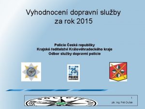 Vyhodnocen dopravn sluby za rok 2015 Policie esk