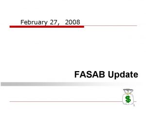 February 27 2008 FASAB Update 1 Disclaimer o