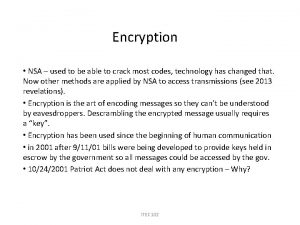 Encryption NSA used to be able to crack