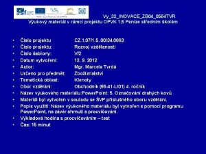 Vy32INOVACEZB 040564 TVR Vukov materil v rmci projektu