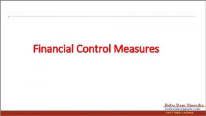 Financial Control Measures Financial Control Measures v Concept