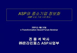ASP Application Service Provider n ASPApplication Service Provider