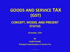 GOODS AND SERVICE TAX GST CONCEPT MODEL AND