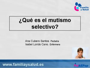 Qu es el mutismo selectivo Ana Cubero Santos