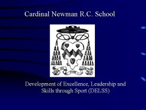 Cardinal Newman R C School Development of Excellence
