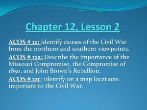 Chapter 12 Lesson 2 ACOS 12 Identify causes