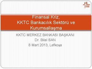 Finansal Kriz KKTC Bankaclk Sektr ve Kurumsallama KKTC