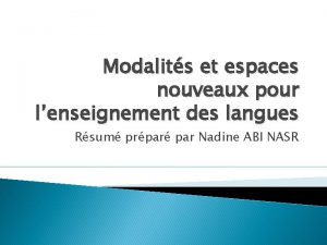 Modalits et espaces nouveaux pour lenseignement des langues