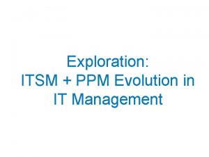 Itsm and ppm