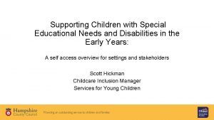 Supporting Children with Special Educational Needs and Disabilities