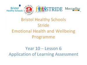 Bristol Healthy Schools Stride Emotional Health and Wellbeing