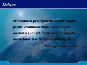 Prezentarea principalelor cerinte legale pentru evaluarea impactului asupra