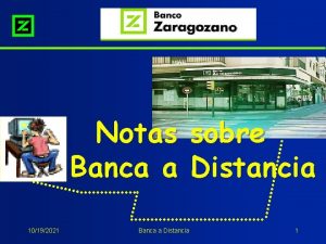 Notas Banca a 10192021 Banca a Distancia sobre