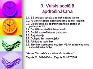 9 Valsts socil apdroinana 9 1 ES tiesbas