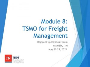 Module 8 TSMO for Freight Management Regional Operations