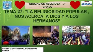 EDUCACIN RELIGIOSA 2 GRADO TEMA 27 LA RELIGIOSIDAD